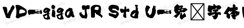 VD-giga JR Std U字体转换